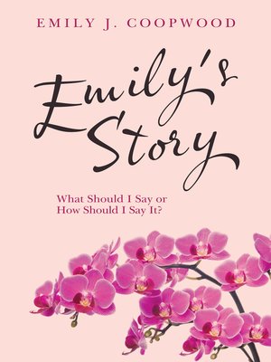 cover image of Emily's Story